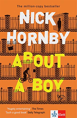 About a Boy: Schulausgabe für das Niveau B2, ab dem 6. Lernjahr. Ungekürzter englischer Originalte