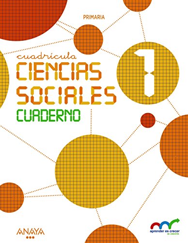 Ciencias Sociales 1 Cuaderno Cuadrícula (Aprender es crecer en conexión)