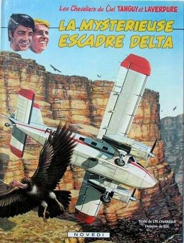 couverture de : TANGUY ET LAVERDURE - LA MYSTERIEUSE ESCADRE DELTA