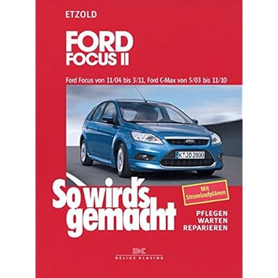 Pdf Ford Focus Ii 11 04 3 11 Ford C Max 5 03 11 10 So Wird S Gemacht Band 141 Kostenlos Download Ungekunstelt Wissenschaftsbuch Kostenloser Pdf Herunterladen