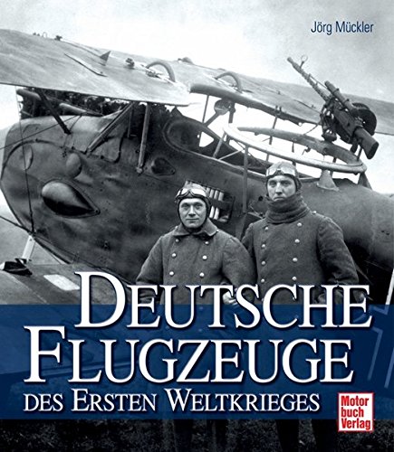 Download Deutsche Flugzeuge im Ersten Weltkrieg Download Deutsche Flugzeuge im Ersten Weltkrieg