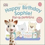 Happy Birthday Sophie! Pop-Up Peekaboo! (Sophie la Girafe) by