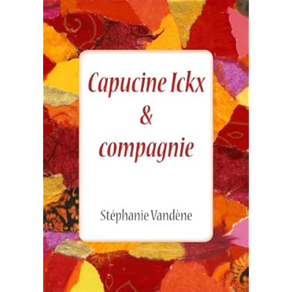 Capucine Ickx & compagnie