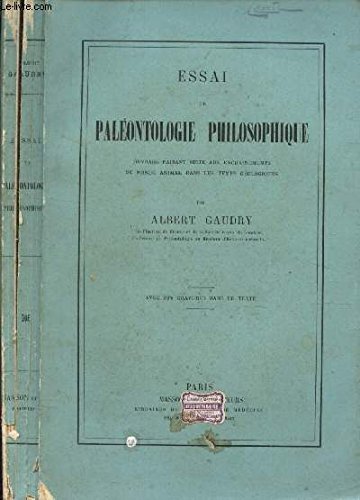 ESSAI DE PALEONTOLOGIE PHILOSOPHIQUE -Ouvrage faisant suite aux enchaînements du monde animal dans les temps géologiques gratuit ESSAI DE PALEONTOLOGIE PHILOSOPHIQUE -Ouvrage faisant suite aux enchaînements du monde animal dans les temps géologiques gratuit