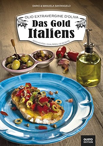 Download Olio Extravergine d'Oliva. Das Gold Italiens: Geschichten. Qualitäten. 90 Rezepte Download Olio Extravergine d'Oliva. Das Gold Italiens: Geschichten. Qualitäten. 90 Rezepte