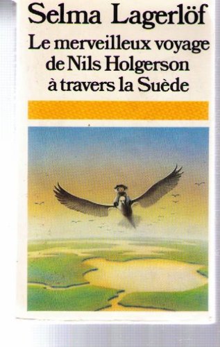 couverture de : MERVEILLEUX VOYAGE DE NILS HOLGERSON A TRAVERS LA SUEDE (LE)
