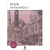 Divanyolu: Bir Caddenin Hikayesi