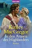 In den Armen des Highlanders: Roman