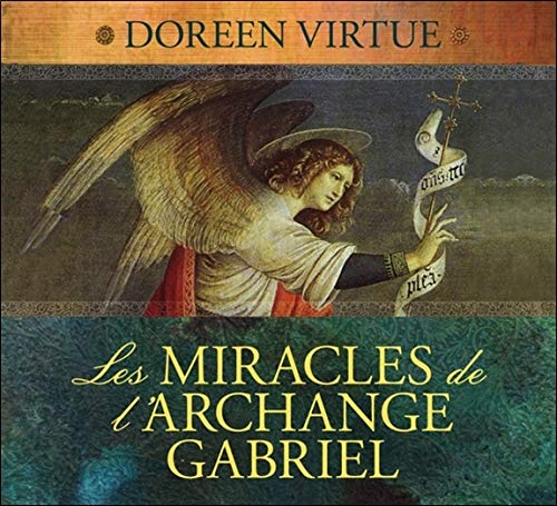 Les miracles de l'archange Gabriel - Livre audio Les miracles de l'archange Gabriel - Livre audio