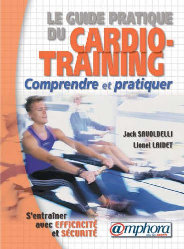Download Le guide pratique du Cardio-Training