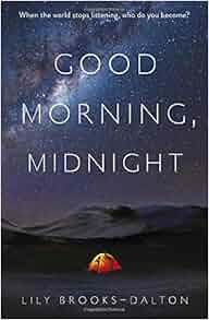 Good Morning Midnight Amazon Co Uk Lily Brooks Dalton 9781474600583 Books