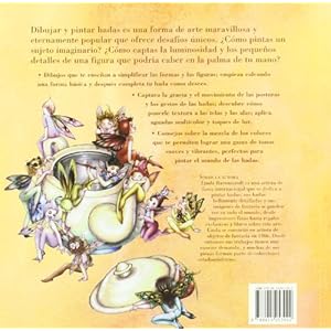 Cómo dibujar y pintar hadas: Desde cómo encontrar inspiración hasta cómo capturar los detalles más finos.