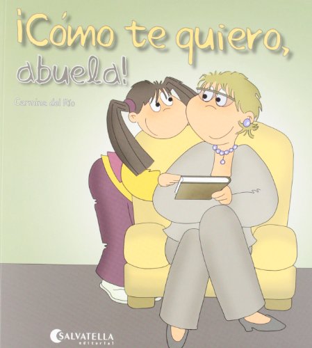 Cómo te quiero, abuela!: ¡Hoy es un día especial! 5 (Hoy es un dia especial)