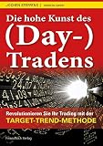 Image de Die hohe Kunst des (Day-) Tradens: Revolutionieren Sie Ihr Trading mit der Target-Trend-Methode