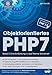 Objektorientiertes PHP7 (Band 3): Eine Einführung in das Thema Sicherheit by 