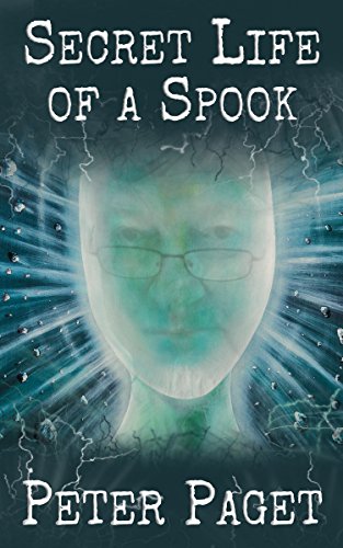 Secret Life of a Spook: Based on a True Story (English Edition)