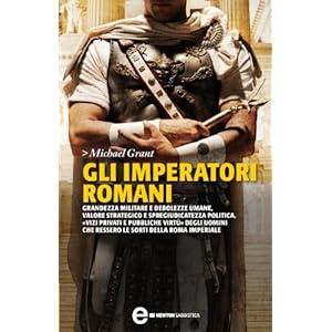 Gli imperatori romani (eNewton Saggistica)