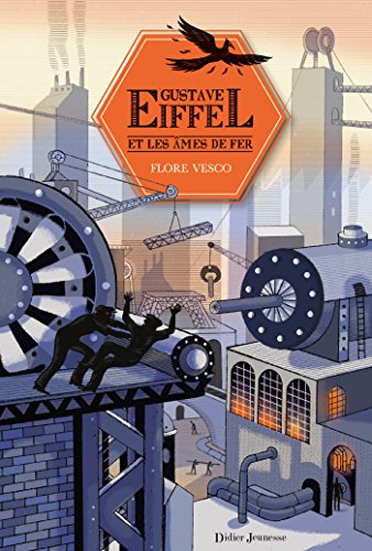 couverture de : Gustave Eiffel et les âmes de fer couverture de : Gustave Eiffel et les âmes de fer