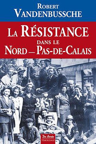couverture de : La R&eacute;sistance dans le Nord-Pas-de-Calais