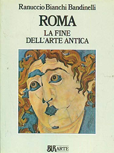 Download Roma. La fine dell'arte antica Download Roma. La fine dell'arte antica