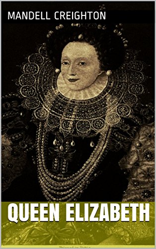 Queen Elizabeth (History of British Queens Book 20) (English Edition)