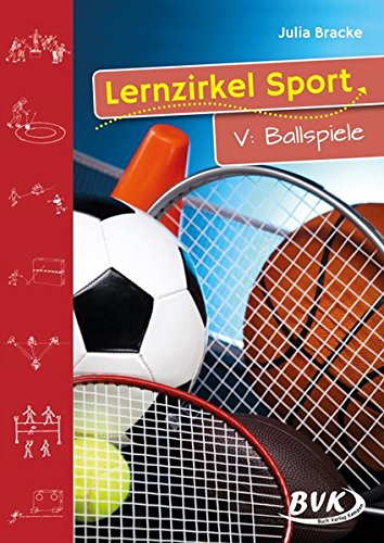 Download Lernzirkel Sport 5: Ballspiele 1.-4. Klasse Download Lernzirkel Sport 5: Ballspiele 1.-4. Klasse