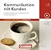 Pocket Business - Hörbuch: Kommunikation mit Kunden: Kundenorientierung, Kundengespräch und Kundentypen. Hör-CD by