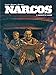 Narcos - tome 3 - Mexico'n...