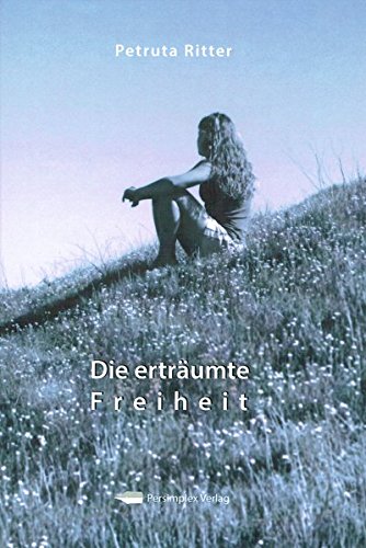 Download Die erträumte Freiheit Download Die erträumte Freiheit