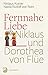 Fernnahe Liebe: Niklaus und Dorothea von Flüe by Nikolaus Kuster, Nadia Rudolf von Rohr