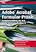Adobe Acrobat Formular-Praxis: Formularerstellung mit dem Adobe LiveCycle Design (mitp Grafik) by Michael Rettkowitz