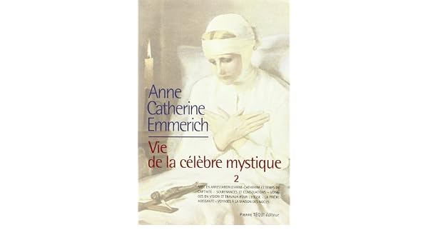 Amazonfr Vie Danne Catherine Emmerich Tome 2 1819 - 