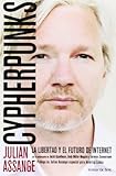 Image de Cypherpunks: La Libertad Y El Futuro De Internet