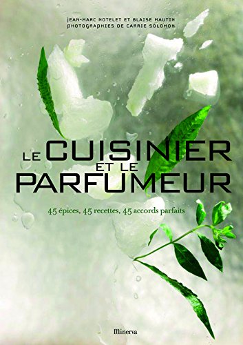 Download Le Cuisinier et le parfumeur. 45 épices, 45 recettes, 45 accords parfaits Download Le Cuisinier et le parfumeur. 45 épices, 45 recettes, 45 accords parfaits
