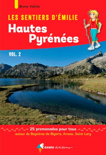 EMILIE DANS LES HAUTES-PYRENEES (Vol 2) BAGNERES/ARREAU/ST LARY