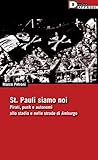 St. Pauli siamo noi. Pirati, punk e autonomi allo stadio e nelle strade di Amburgo