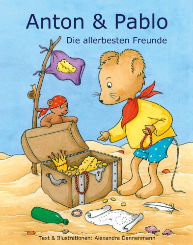Download Anton und Pablo - Die allerbesten Freunde - Vorlesegeschichten Download Anton und Pablo - Die allerbesten Freunde - Vorlesegeschichten