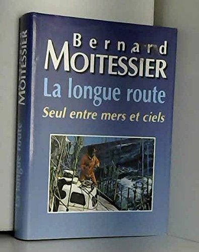 Download La longue route : Seul entre mers et ciels Download La longue route : Seul entre mers et ciels
