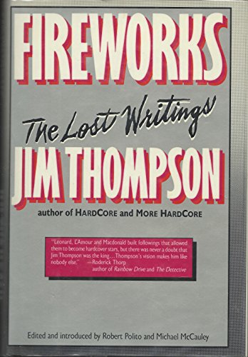 Fireworks: The Lost Writings of Jim Thompson