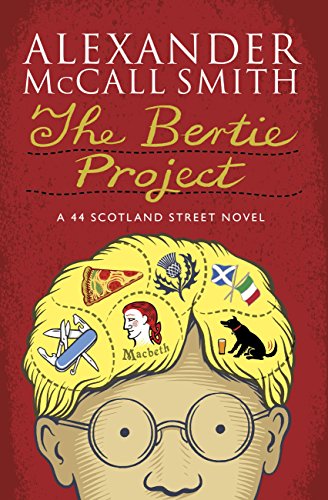 The Bertie Project (44 Scotland Street Book 11) (English Edition)