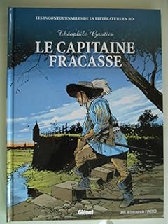 jaquette livre Le Capitaine Fracasse les incontournables de la littérature en BD