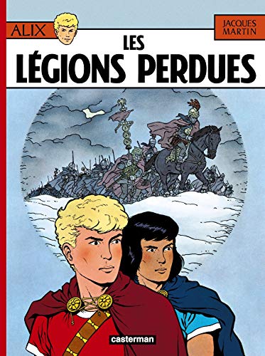 Alix, tome 6 : Les Légions perdues Alix, tome 6 : Les Légions perdues