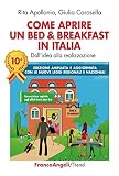 Come aprire un bed & breakfast in Italia. Dall'idea alla realizzazione