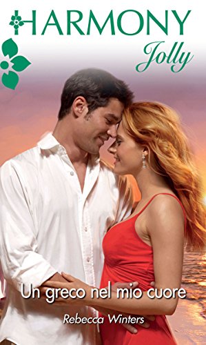 Rebecca Winters - Un greco nel mio cuore (2011)