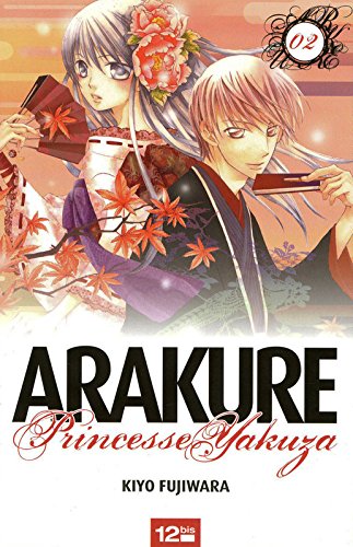 Arakure Princesse Yakuza — Tome 2