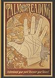Palm Reading: Understand Your Past! Discover Your Future! by V. Y. Sony