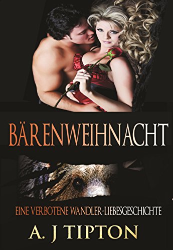 Bärenweihnacht: Eine verbotene Wandler-Liebesgeschichte (Die Bärenwandlerspiele 4)