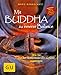 Mit Buddha zu innerer Balance (mit Audio-CD): Wie Sie aus der Achterbahn der Gefühle aussteigen by Marie Mannschatz