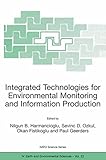 Image de Integrated Technologies for Environmental Monitoring and Information Production: Proceedings of the NATO Advanced Research Workshop, Marmaris, Turkey,