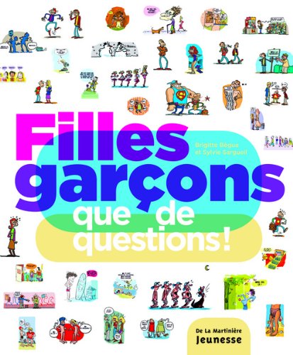 couverture de : FILLES GARCONS QUE DE QUESTIONS !